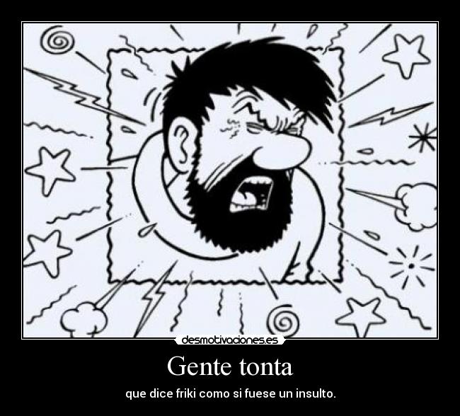 Gente tonta - 