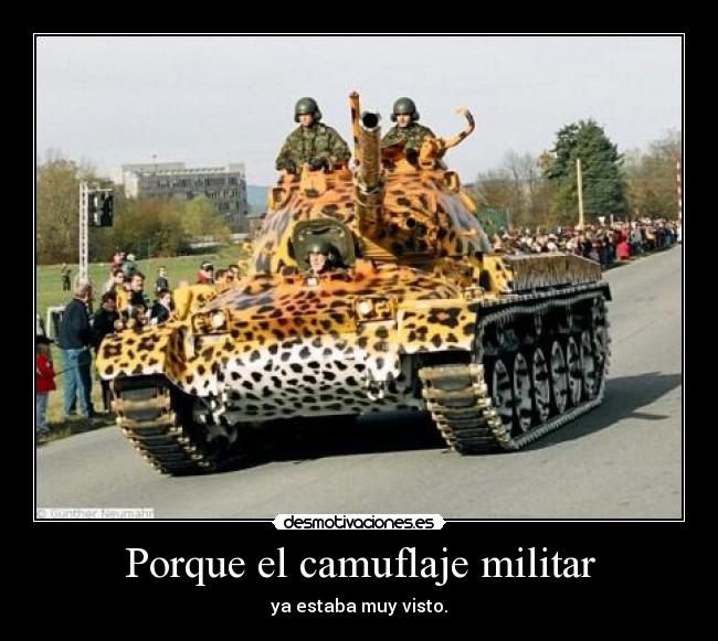 Porque el camuflaje militar - ya estaba muy visto.