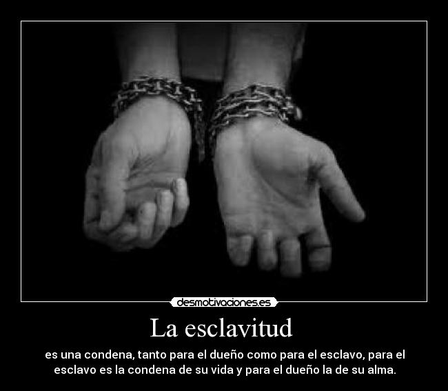 La esclavitud -