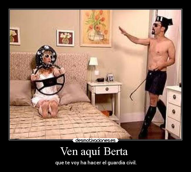 Ven aquí Berta  - 