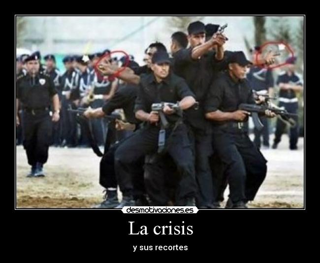 La crisis - y sus recortes