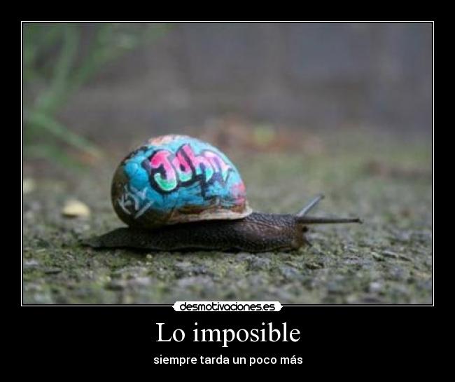 carteles imposible joseliyo desmotivaciones