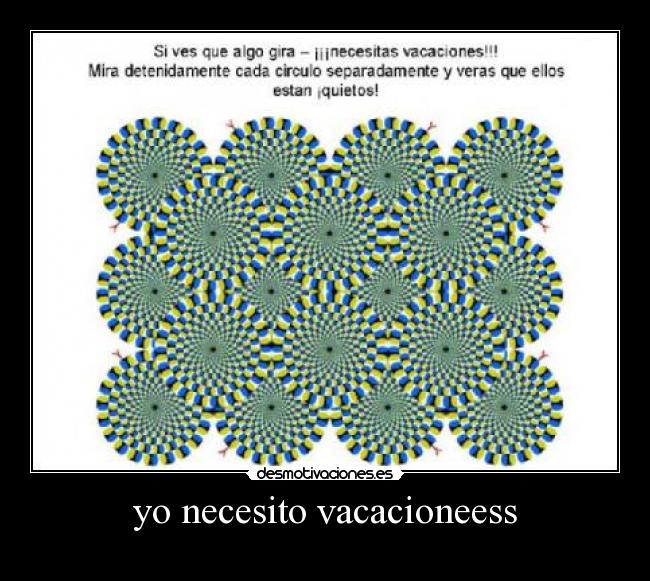 yo necesito vacacioneess -
