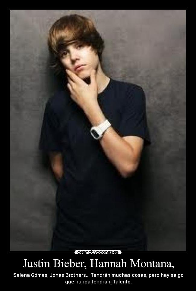 Justin Bieber, Hannah Montana, -
