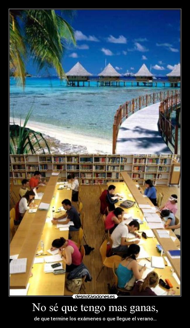 No sé que tengo mas ganas, - 