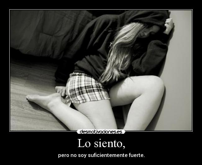carteles fuerte suficiente dolor perdon dano desmotivaciones