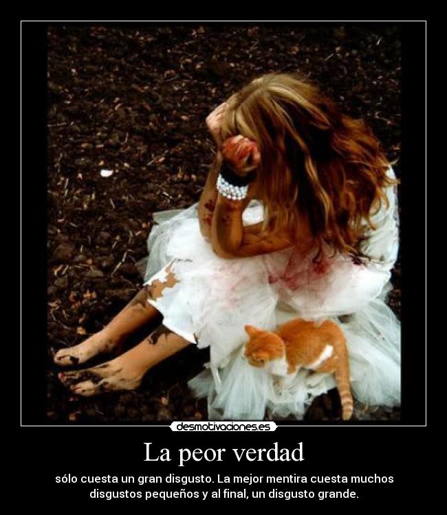 La peor verdad -