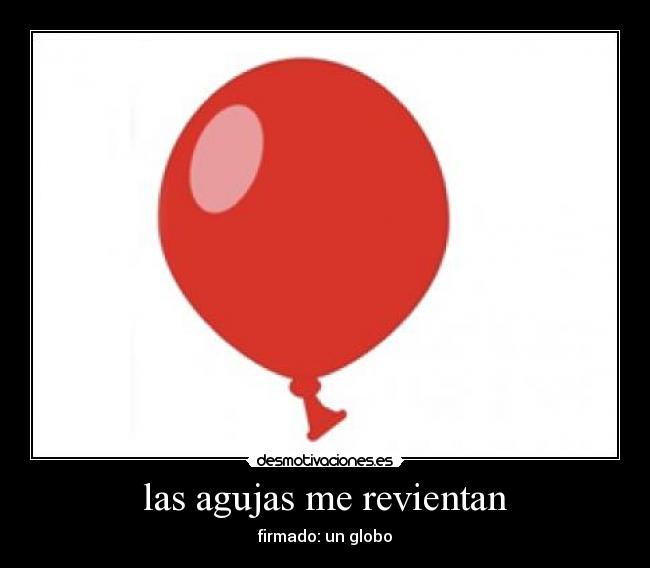 las agujas me revientan - 