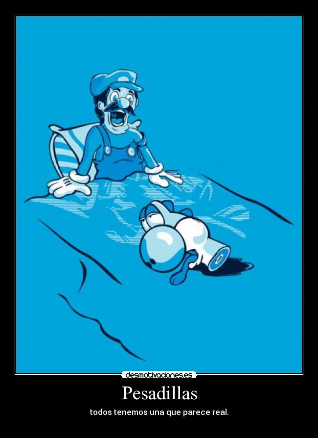 Pesadillas - todos tenemos una que parece real.
