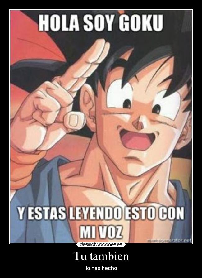 Tu tambien - lo has hecho