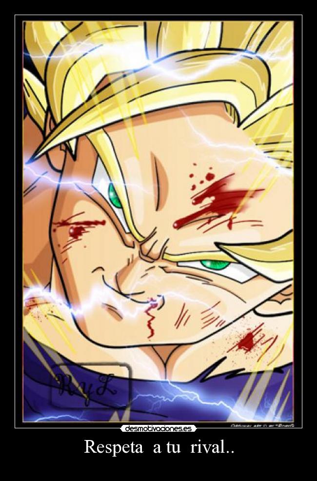 Respeta  a tu  rival.. - 