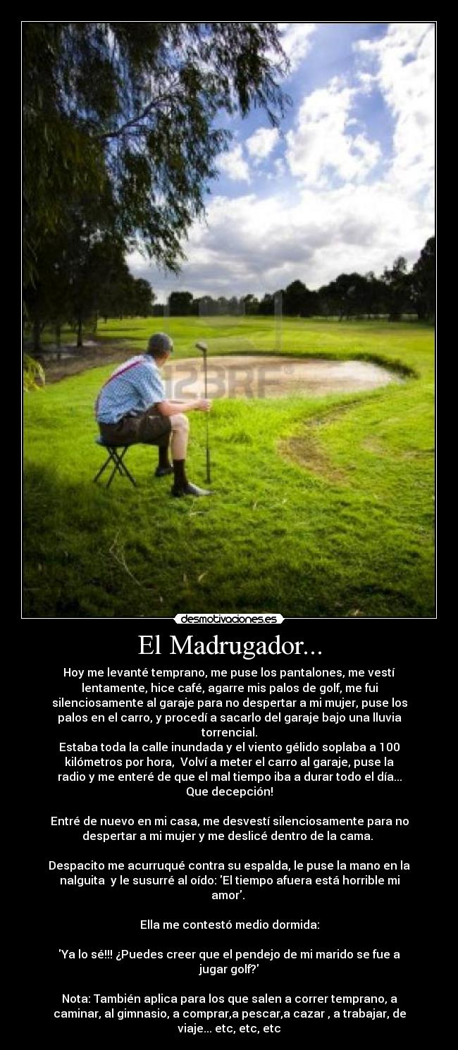 carteles madrugador golf golfista esposa infiel desmotivaciones