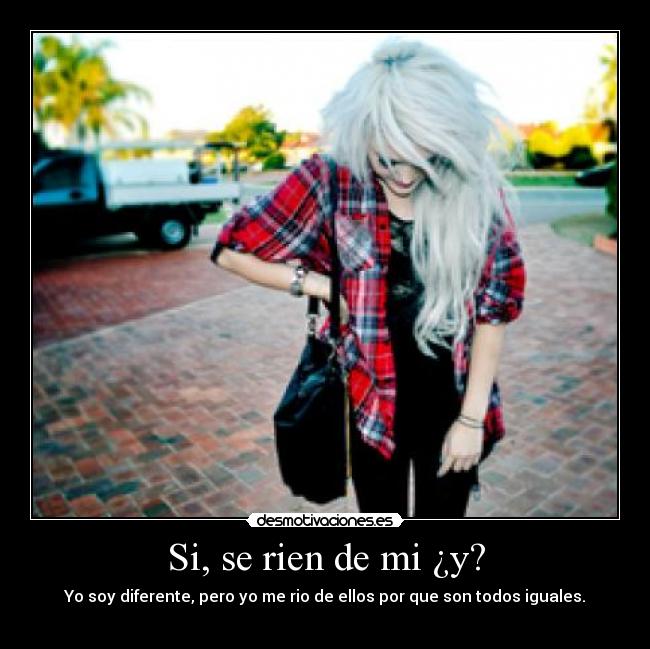 Si, se rien de mi ¿y? - 