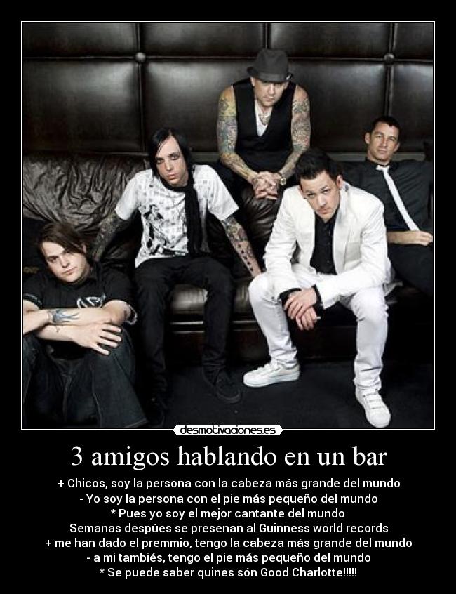 carteles amigos good charlotte desmotivaciones