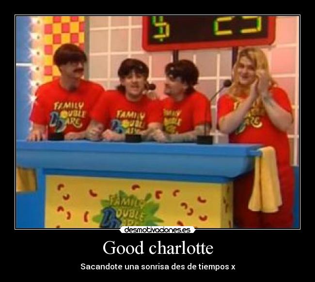 carteles good charlotte desmotivaciones