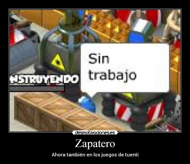 Zapatero - Ahora también en los juegos de tuenti