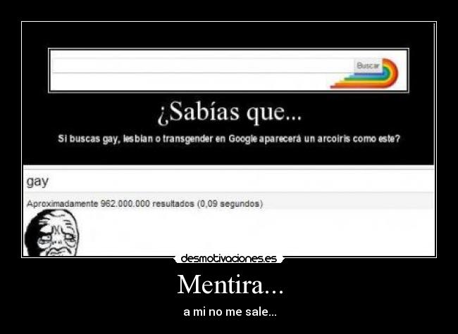 Mentira... - a mi no me sale...