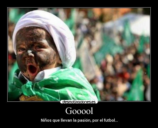 Gooool - Niños que llevan la pasión, por el futbol...