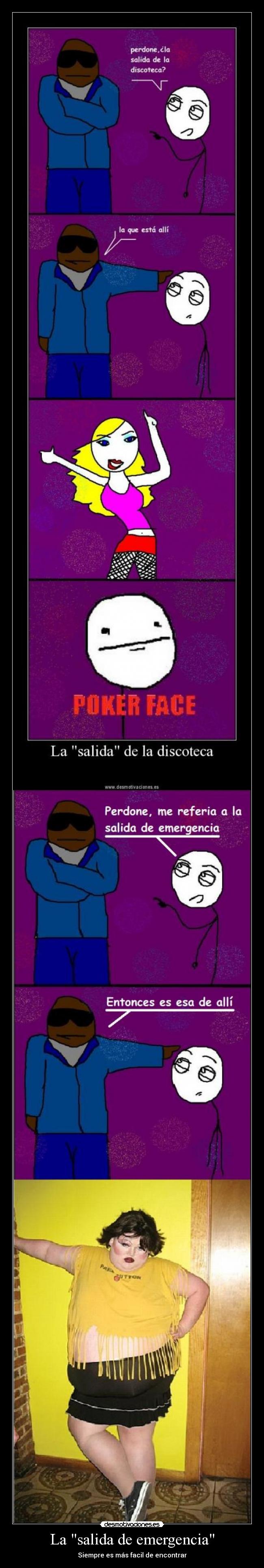 La salida de emergencia - Siempre es más facil de encontrar