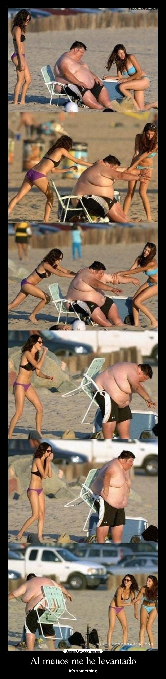 Al menos me he levantado - its something