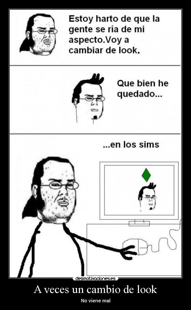 A veces un cambio de look - No viene mal