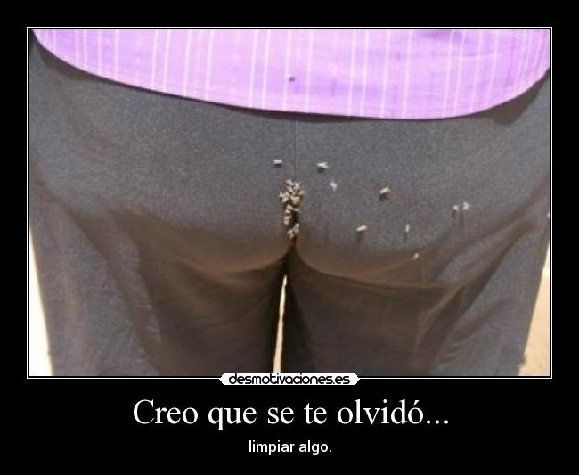 Creo que se te olvidó... - 