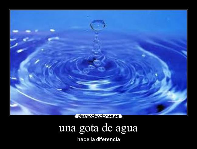 una gota de agua - 