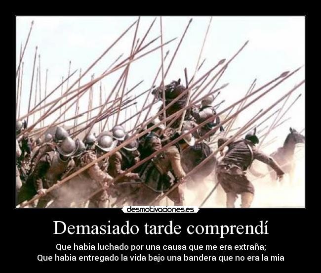 Demasiado tarde comprendí -