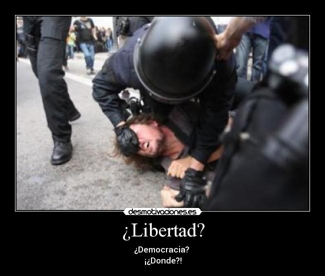 ¿Libertad? -