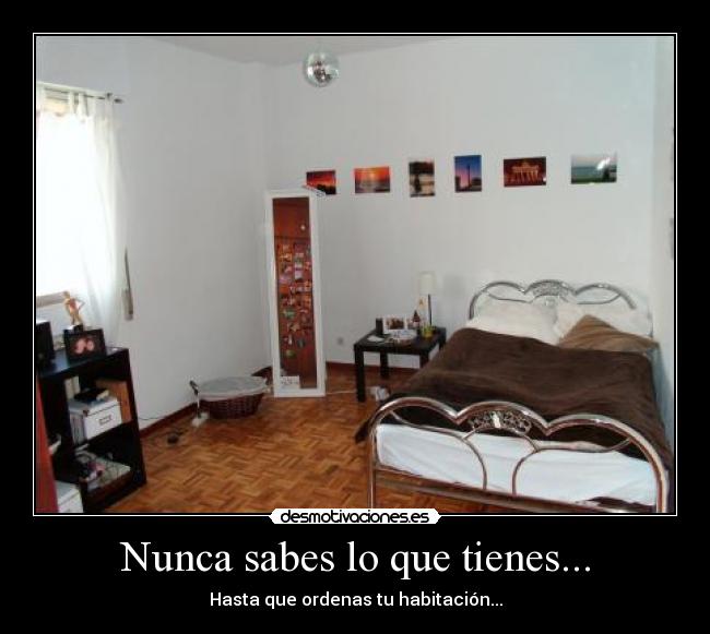 carteles nunca sabes que tienes ordenas habitacion desmotivaciones