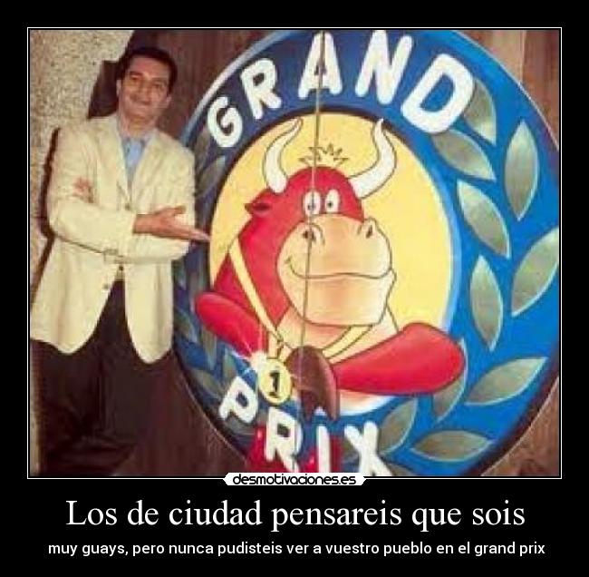 Los de ciudad pensareis que sois -