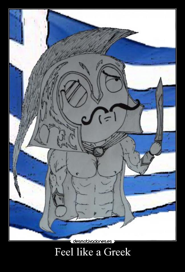 Feel like a Greek - 