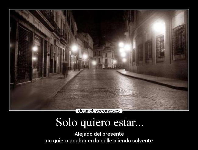 Solo quiero estar... - 