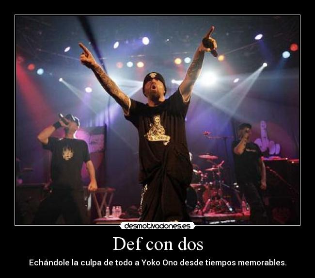 Def con dos - Echándole la culpa de todo a Yoko Ono desde tiempos memorables.