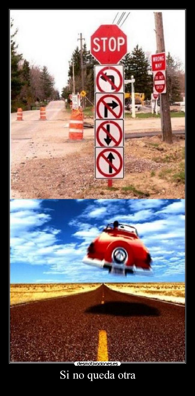 Si no queda otra -