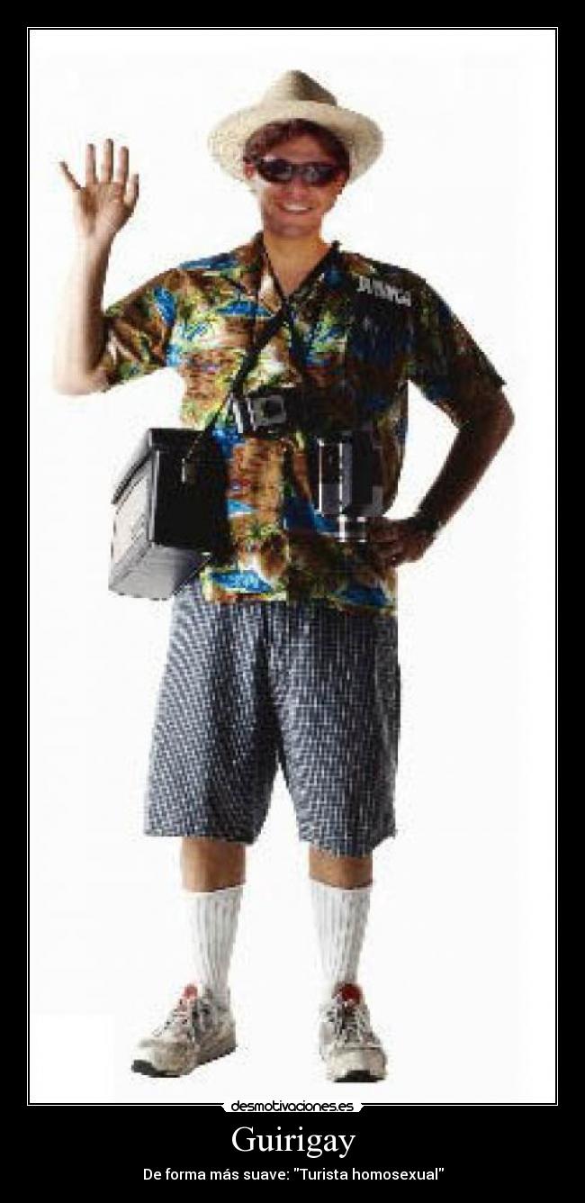 Guirigay - De forma más suave: Turista homosexual