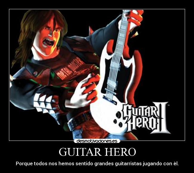 carteles guitar hero desmotivaciones