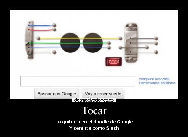 Tocar - La guitarra en el doodle de Google
Y sentirte como Slash