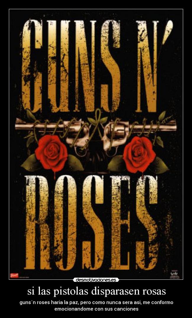 si las pistolas disparasen rosas - 