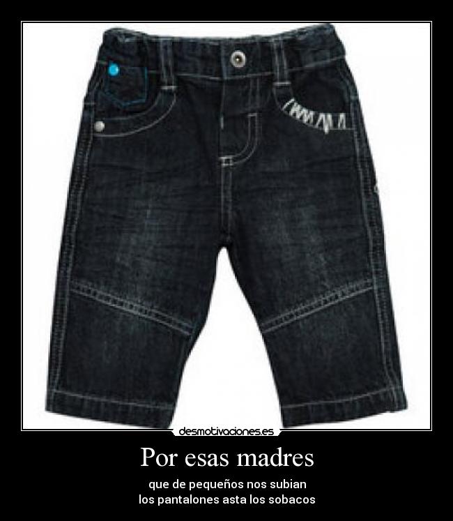 Por esas madres - 