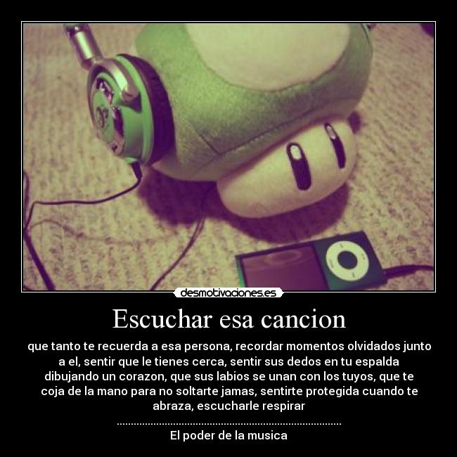 Escuchar esa cancion - 