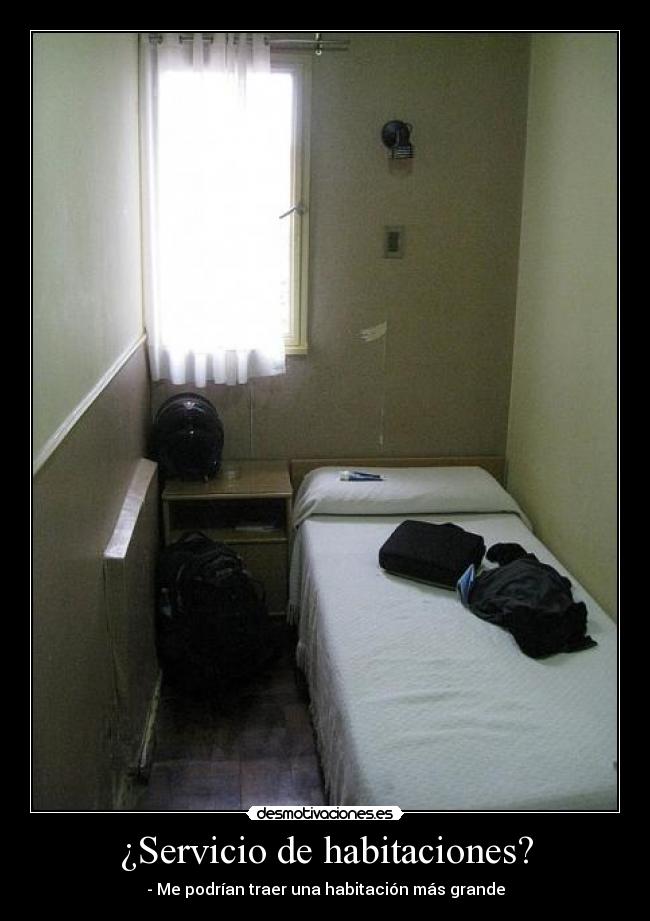 ¿Servicio de habitaciones? -