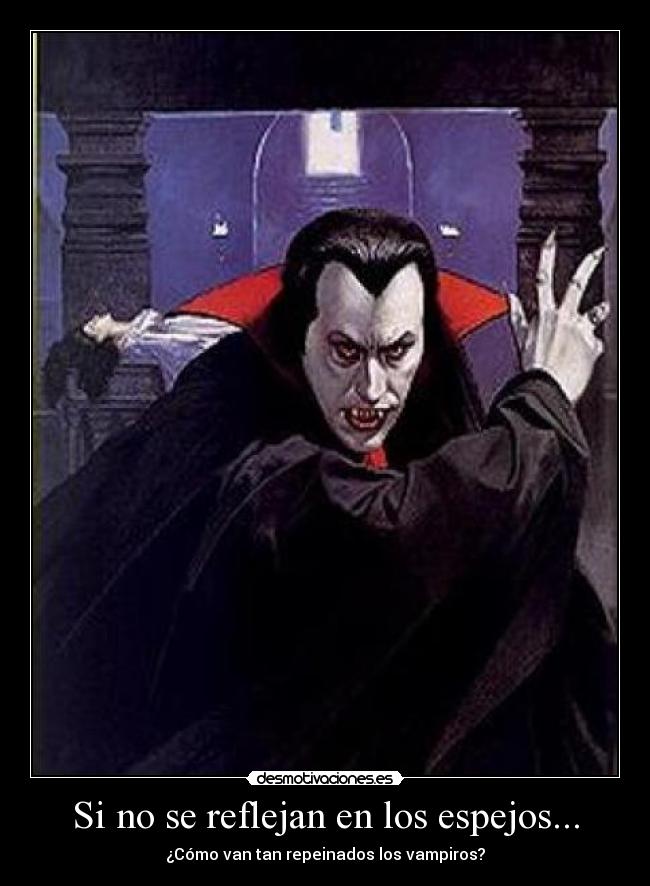 Si no se reflejan en los espejos... - 