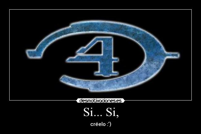 Si... Si, - créelo :)