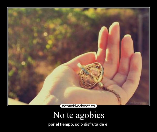 No te agobies - 