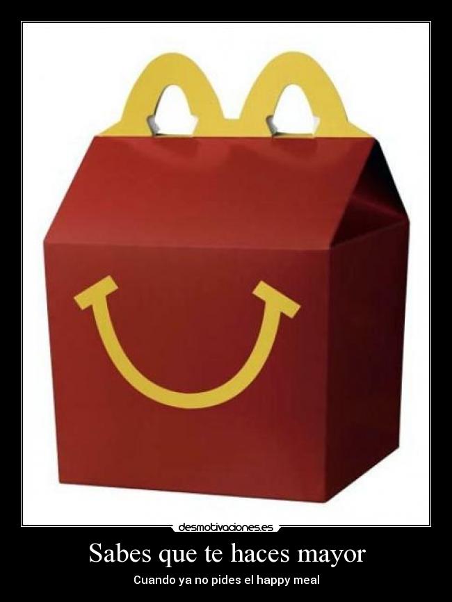 Sabes que te haces mayor -