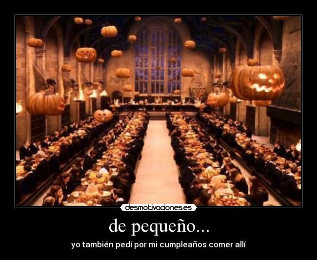 de pequeño... - yo también pedí por mi cumpleaños comer allí