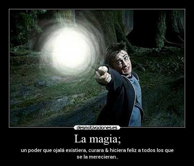 La magia; - 