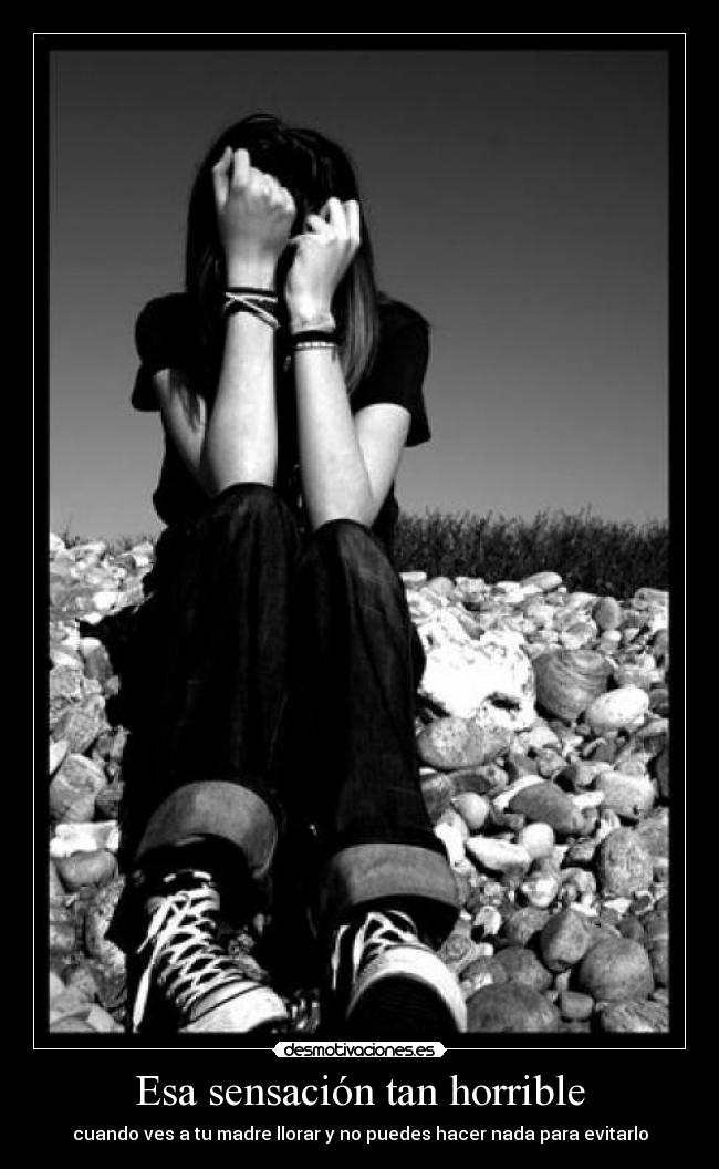 Esa sensación tan horrible - 