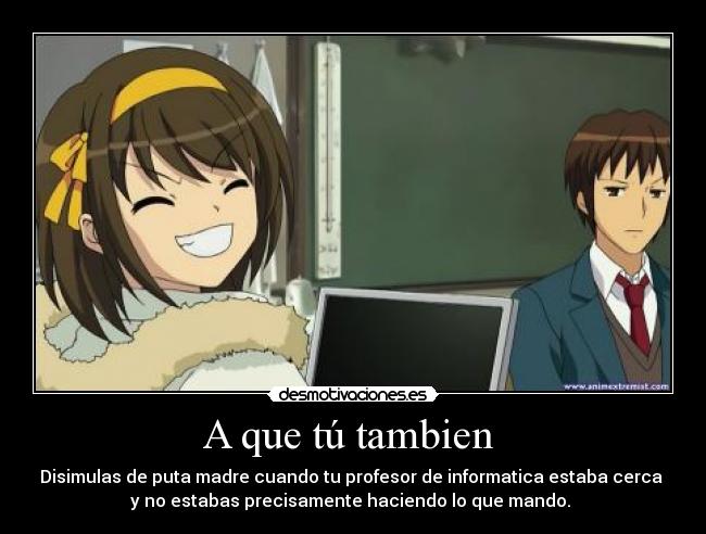 A que tú tambien  - 